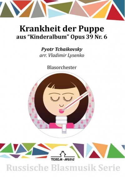 Krankheit der Puppe Op. 39 Nr. 06